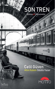 Son Tren ;Karmaşık Denemeler