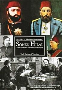 Sönen Hilal; Türk Sırlarının Perdeleri Aralanıyor