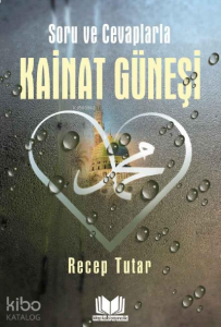 Soru Ve Cevaplarla Kainat Güneşi