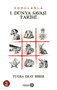 Sorularla I. Dünya Savaşı Tarihi