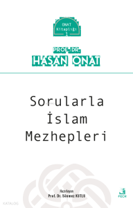 Sorularla İslam Mezhepleri