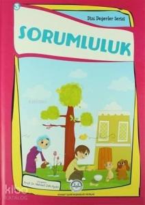 Sorumluluk; Dini Değerler Serisi - 3