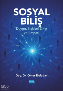 Sosyal Biliş;Duygu, İlişkisel Zihin ve Empati