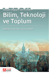 Sosyal Değişim Sürecinde Bilim Teknoloji ve Toplum