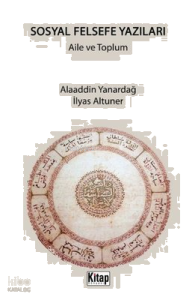 Sosyal Felsefe Yazıları - Aile ve Toplum
