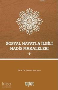 Sosyal Hayatla İlgili Hadis Makaleleri - 1