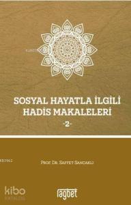 Sosyal Hayatla İlgili Hadis Makaleleri - 2