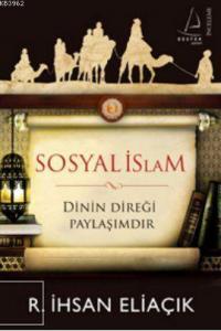 Sosyal İslam; Dinin Direği Paylaşımdır