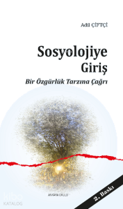 Sosyolojiye Giriş; Bir Özgürlük Tarzına Çağrı