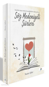 Söz Medeniyeti Şiirleri