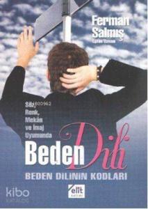 Söz, Renk, Mekan ve İmaj Uyumunda Beden Dili; Beden Dilinin Kodları