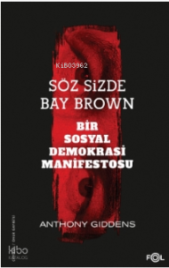 Söz Sizde Bay Brown –Bir Sosyal Demokrasi Manifestosu–