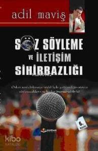 Söz Söyleme ve İletişim Sihirbazlığı