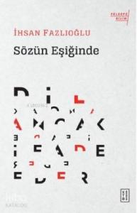 Sözün Eşiğinde