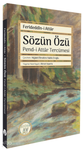 Sözün Özü;Pend-i Attâr Tercümesi