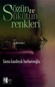 Sözün ve Sükûtun Renkleri