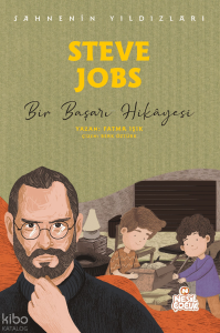 Steve Jobs - Bir Başarı Hikâyesi;Sahnenin Yıldızları