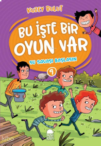 Su Savaşı Başlasın - Bu İşte Bir Oyun Var