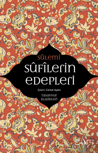 Sufilerin Edepleri; Tasavvuf Klasikleri