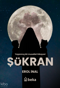 Şükran - Yaşanmış Bir Musallat Hikayesi