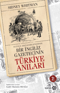 Sultan Abdülhamid Döneminde Bir İngiliz Gazetecinin Türkiye Anıları