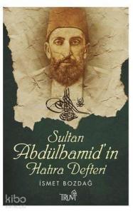 Sultan Abdülhamid'in Hatıra Defteri