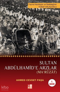 Sultan Abdülhamit'e Arzlar (Ma’rûzât)
