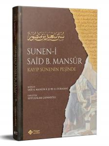 Süneni Said bin Mansur (Kayıp Sünenin İzinde)