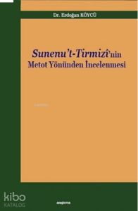Sunenu't - Tirmizi'nin Metot Yönünden İncelenmesi
