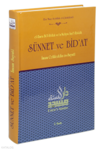 Sünnet ve Bid'at (El-Emru Bi'l-İttiba ve'n-Nehyu Ani'l-İbtida)