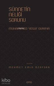 Sünnetin Neliği Sorunu (Ciltli)