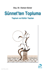 Sünnet'ten Topluma Toplum ve Kültür Yazıları