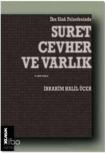 Suret Cevher ve Varlık; İbn Sina Felsefesinde