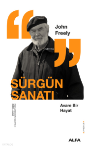 Sürgün Sanatı;Avare Bir Hayat