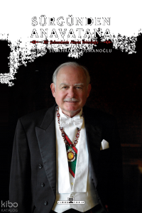 Sürgünden Anavatana;Bir Şehzadenin Hayat Yolculuğu