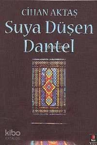 Suya Düşen Dantel