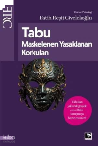 Tabu;Maskelenen Yasaklanan Korkulan
