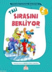 Tali Sırasını Bekliyor; Sabır - Örneklerle Duygusal Zeka Eğitimi