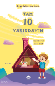 Tam 10 Yaşındayım Bugün