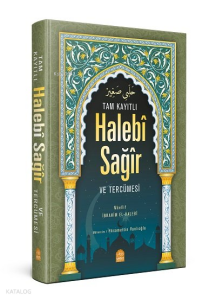 Tam Kayıtlı Halebî Sağîr Arapça Metin ve Tercümesi ;( Arapça Kısmı Eski Dizgi)