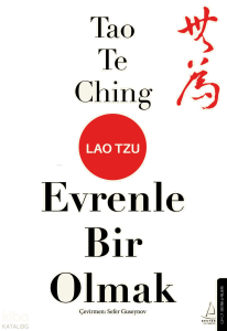 Tao Te Ching;Evrenle Bir Olmak