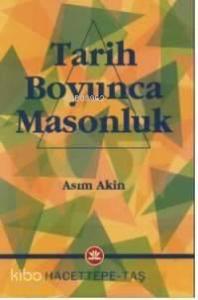 Tarih Boyunca Masonluk