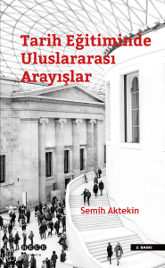 Tarih Eğitiminde Uluslararası Arayışlar