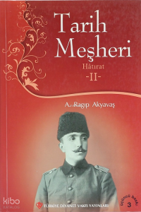 Tarih Meşheri - 2 (Hatırat)