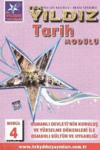 Tarih Modül 4 - Osmanlı Devleti Kuruluş ve Yükselme Dönemleri ile Osmanlı Kültür ve Uygarlığı
