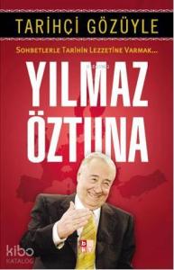 Tarihçi Gözüyle; Sohbetlerle Tarihin Lezzetine Varmak