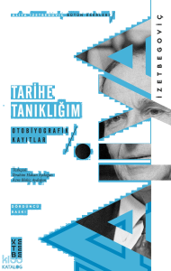 Tarihe Tanıklığım; Otobiyografik Kayıtlar