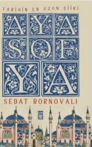 Tarihin En Uzun Şiiri: Ayasofya