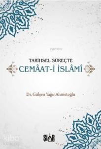 Tarihsel Süreçte Cemaat-i İslami