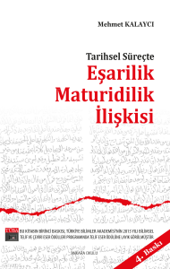 Tarihsel Süreçte Eşarilik Maturidilik İlişkisi